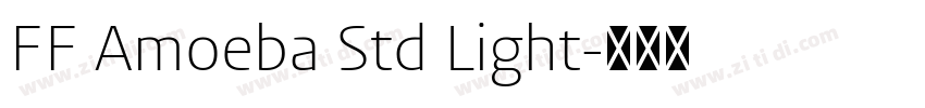 FF Amoeba Std Light字体转换